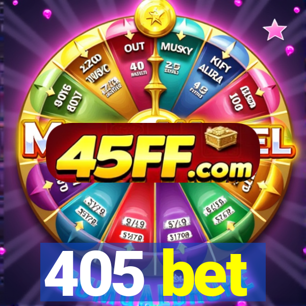 405 bet